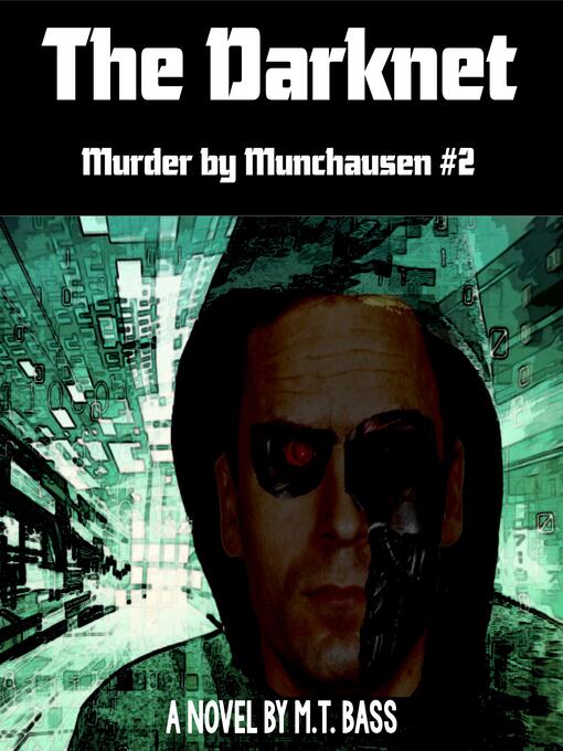 Title details for The Darknet by M.T. Bass - Available